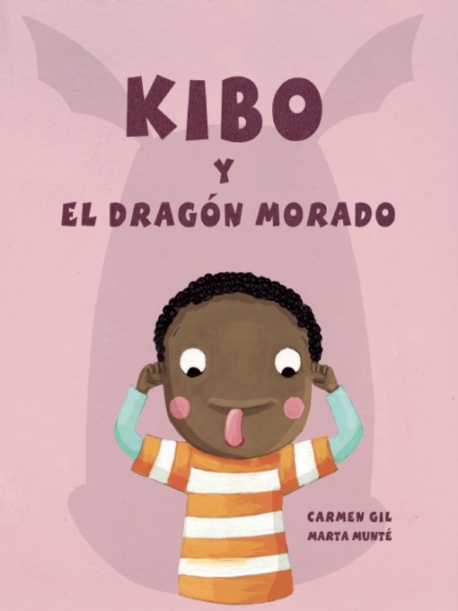 Title details for Kibo y el dragón morado (Kibo and the Purple Dragon) by Carmen Gil - Available